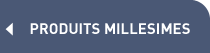 Produits millesimes